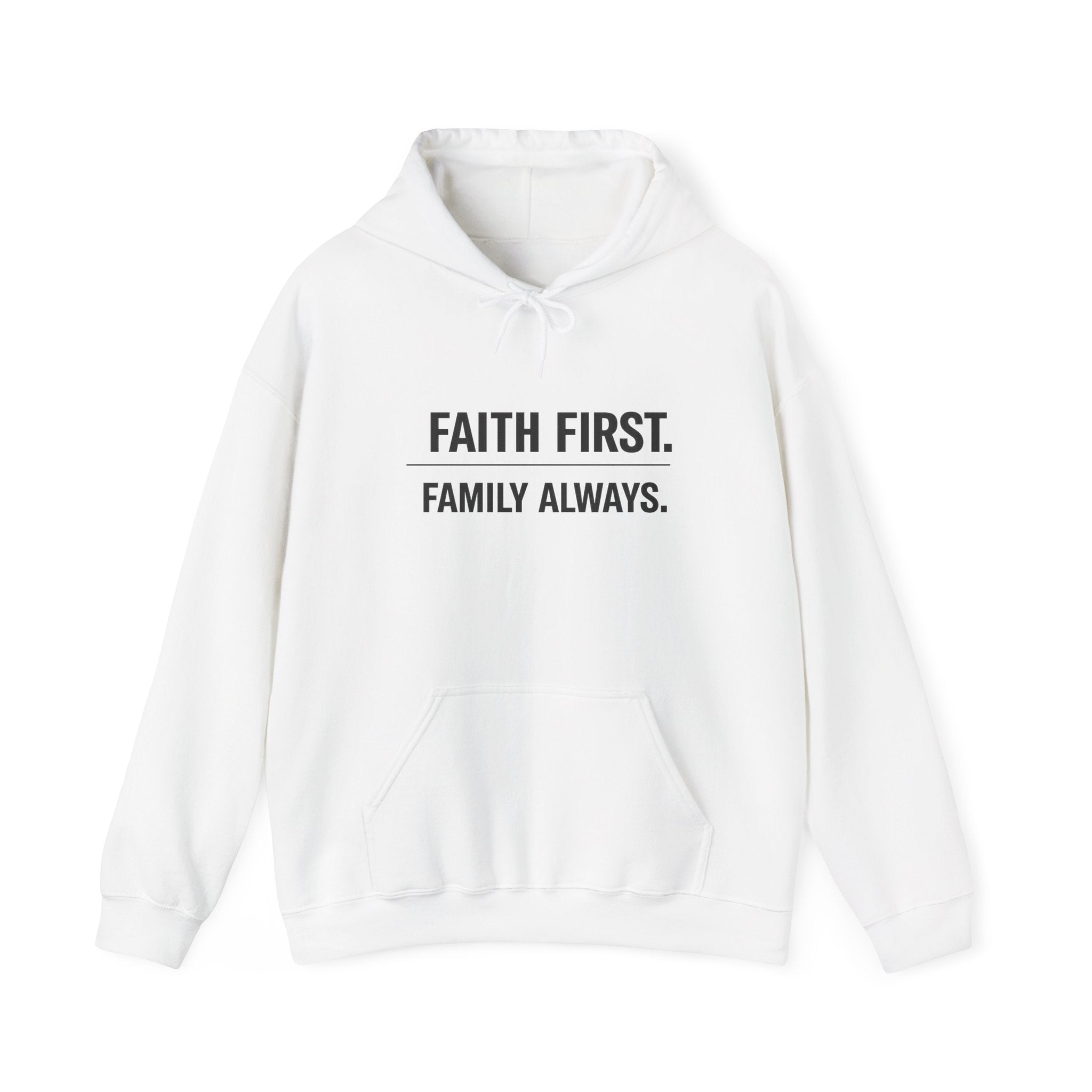 FaithFirt. FamilyAlways  Unisex hoodie